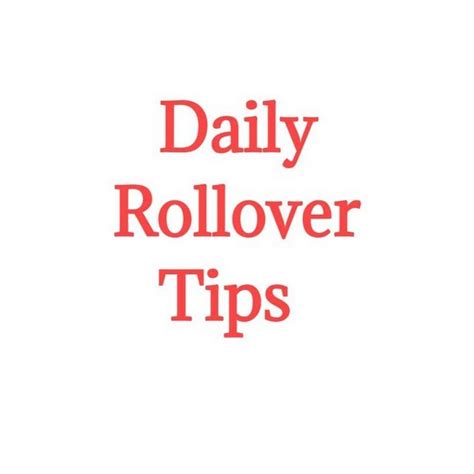 daily rollover tips|Rollover Tips .